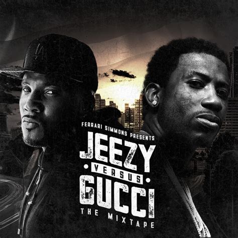 gucci vs jeezy playlist